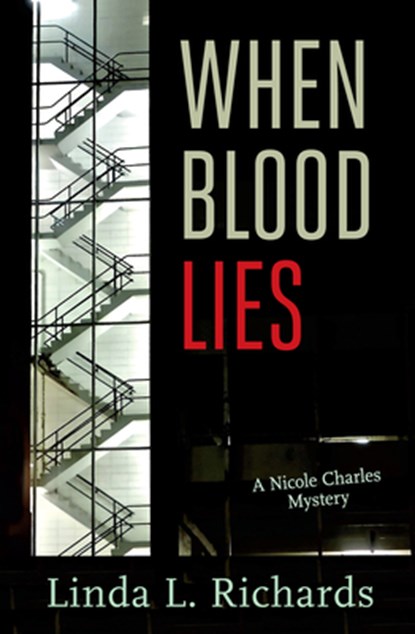 When Blood Lies, Linda L. Richards - Paperback - 9781459808379