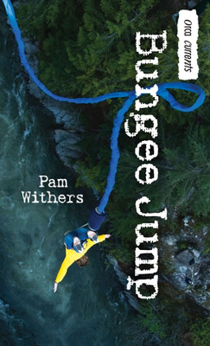 Bungee Jump, Pam Withers - Paperback - 9781459812161