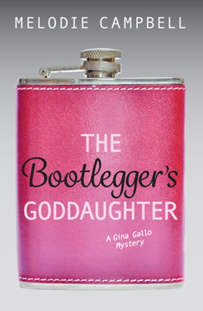 The Bootlegger's Goddaughter, Melodie Campbell - Paperback - 9781459814134