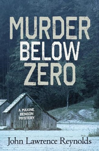 Murder Below Zero, REYNOLDS,  John Lawrence - Paperback - 9781459814592