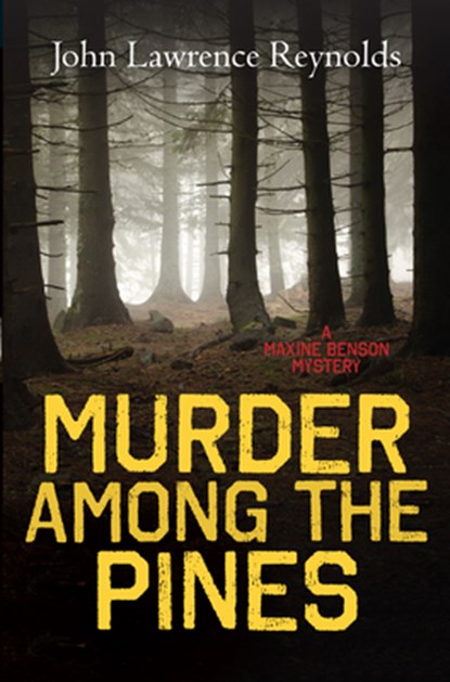 Murder Among the Pines, John Lawrence Reynolds - Paperback - 9781459818194
