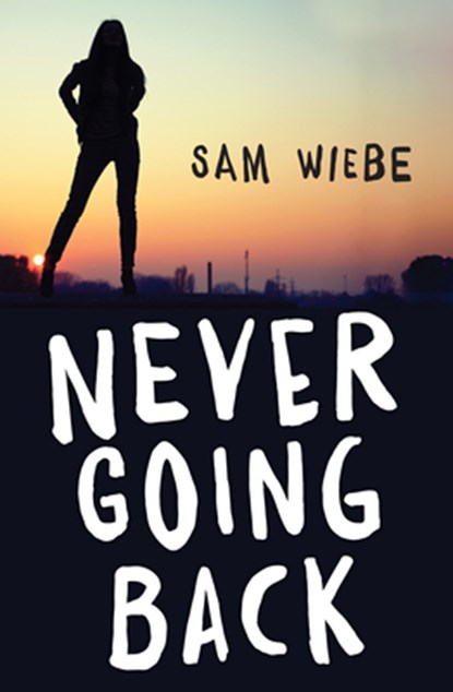 Never Going Back, Sam Wiebe - Paperback - 9781459825772
