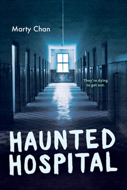 Haunted Hospital, Marty Chan - Paperback - 9781459826205