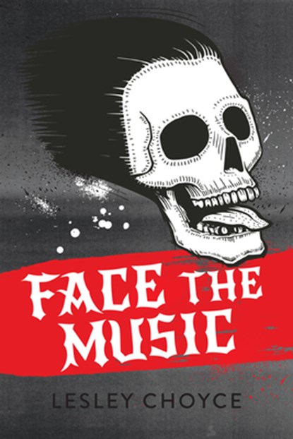 Face the Music, Lesley Choyce - Paperback - 9781459832886