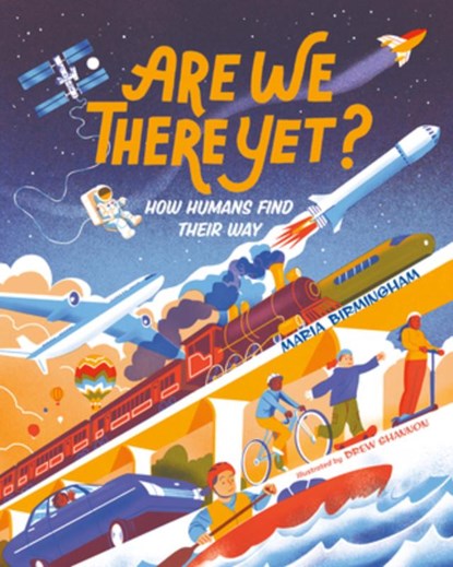 Are We There Yet?: How Humans Find Their Way, Maria Birmingham - Gebonden - 9781459835207