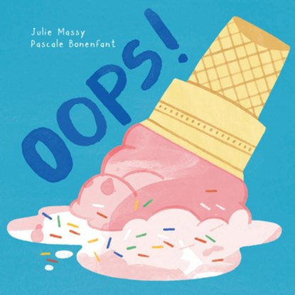 Oops!, Julie Massy - Gebonden - 9781459835474