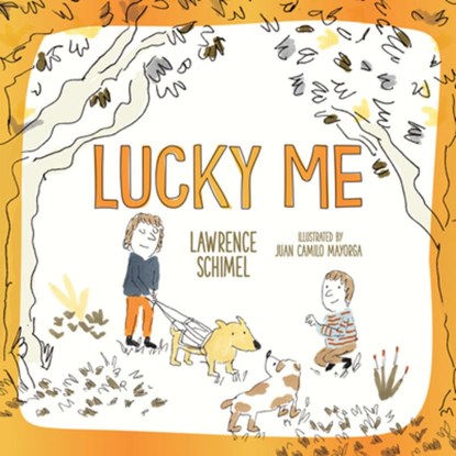 Lucky Me, Lawrence Schimel - Gebonden - 9781459837386