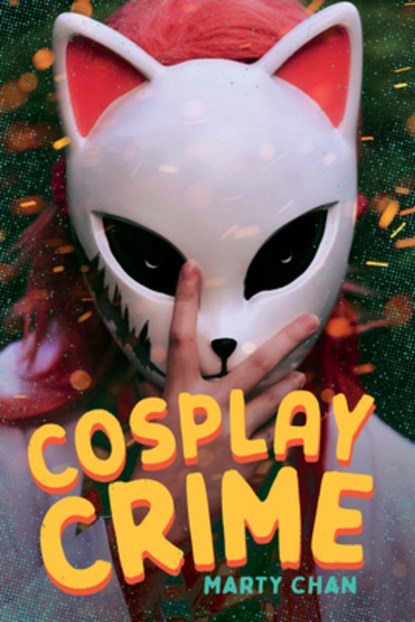 Cosplay Crime, Marty Chan - Paperback - 9781459837430