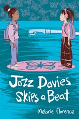Jazz Davies Skips a Beat - Melanie Florence - 9781459840959