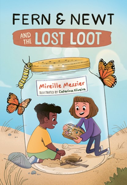 Fern and Newt and the Lost Loot, Mireille Messier - Paperback - 9781459841567