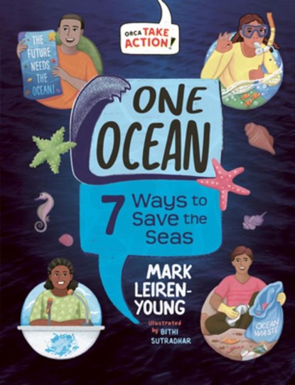 One Ocean: 7 Ways to Save the Seas, Mark Leiren-Young - Gebonden - 9781459842939