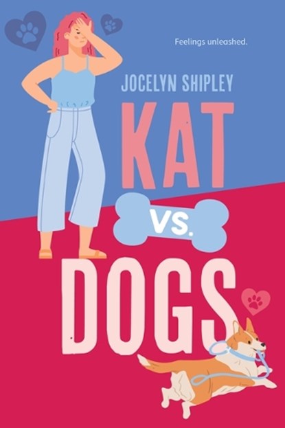 Kat vs. Dogs, Jocelyn Shipley - Paperback - 9781459843769