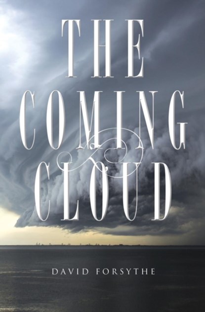 The Coming Cloud, David Forsythe - Paperback - 9781460004784