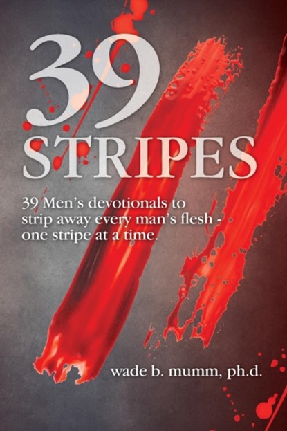 39 Stripes, Wade B Mumm - Paperback - 9781460008447