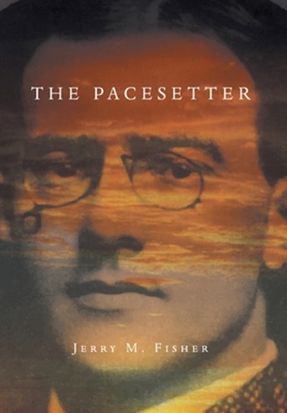 The Pacesetter, Jerry M Fisher - Gebonden - 9781460245354