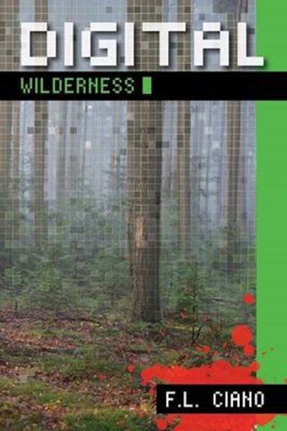 Digital Wilderness, CIANO,  F L - Paperback - 9781460249499