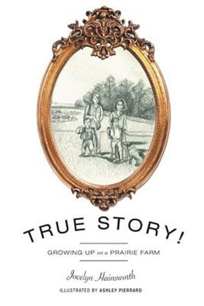 True Story!, HAINSWORTH,  Jocelyn - Paperback - 9781460255483