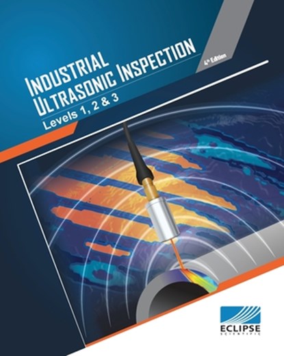 Industrial Ultrasonic Inspection, Ryan Chaplin - Paperback - 9781460295687