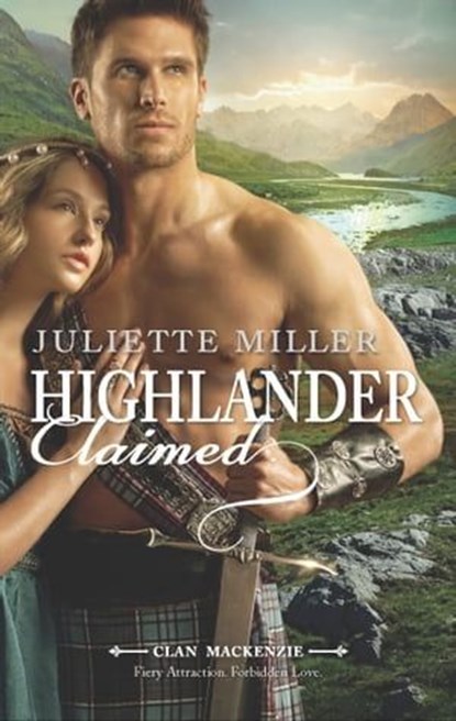 Highlander Claimed, Juliette Miller - Ebook - 9781460300381