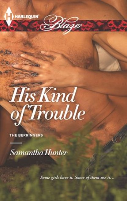 His Kind of Trouble, Samantha Hunter - Ebook - 9781460300473
