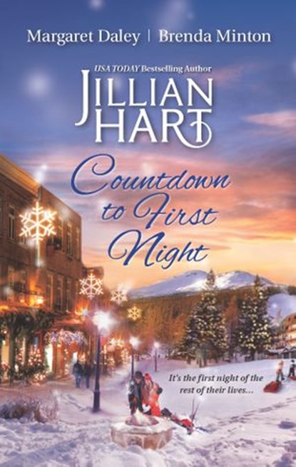 Countdown to First Night, Jillian Hart ; Margaret Daley ; Brenda Minton - Ebook - 9781460301166