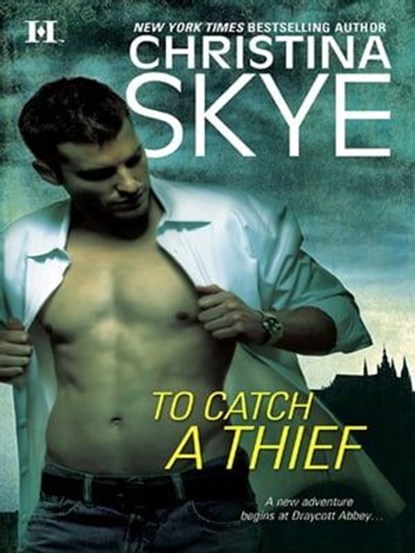 To Catch a Thief, Christina Skye - Ebook - 9781460302781
