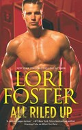 All Riled Up | Lori Foster | 