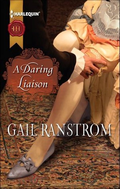 A Daring Liaison, Gail Ranstrom - Ebook - 9781460303863
