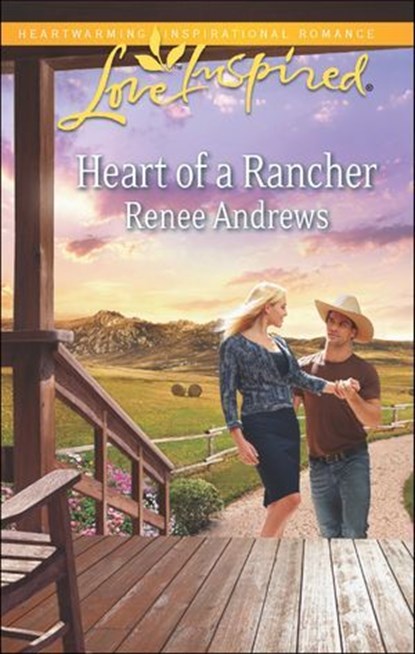 Heart of a Rancher, Renee Andrews - Ebook - 9781460304259