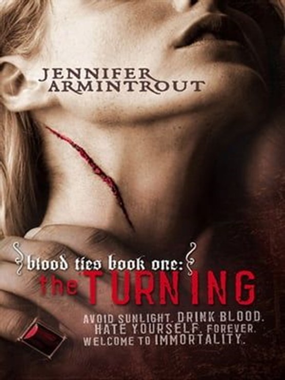 Blood Ties Book One: The Turning