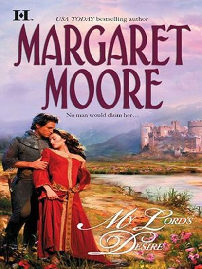 My Lord's Desire, Margaret Moore - Ebook - 9781460306079