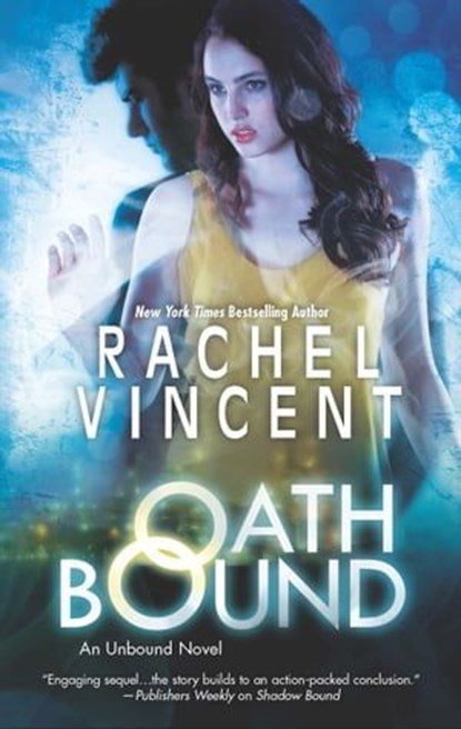 Oath Bound, Rachel Vincent - Ebook - 9781460306383