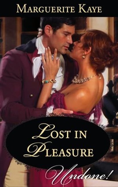 Lost in Pleasure, Marguerite Kaye - Ebook - 9781460307427