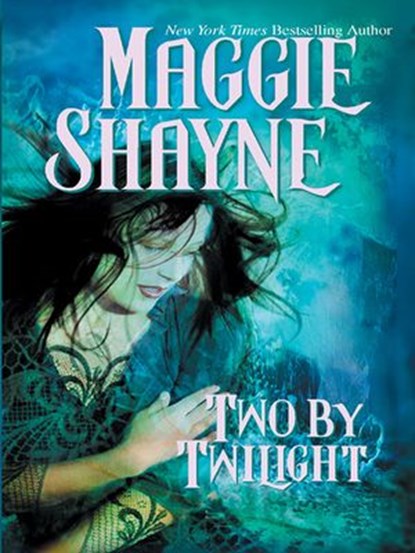 Two by Twilight, Maggie Shayne - Ebook - 9781460307700