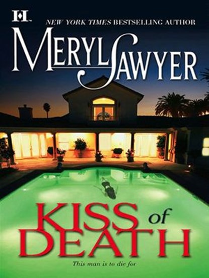 Kiss of Death, Meryl Sawyer - Ebook - 9781460307854