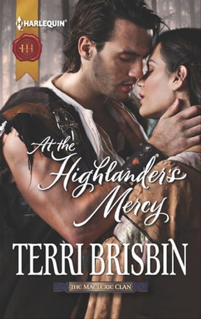 At the Highlander's Mercy, Terri Brisbin - Ebook - 9781460310304