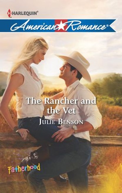 The Rancher and the Vet, Julie Benson - Ebook - 9781460310564