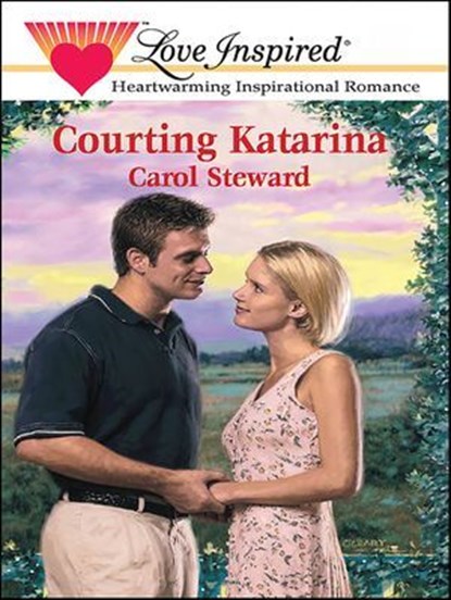 Courting Katarina, Carol Steward - Ebook - 9781460311585