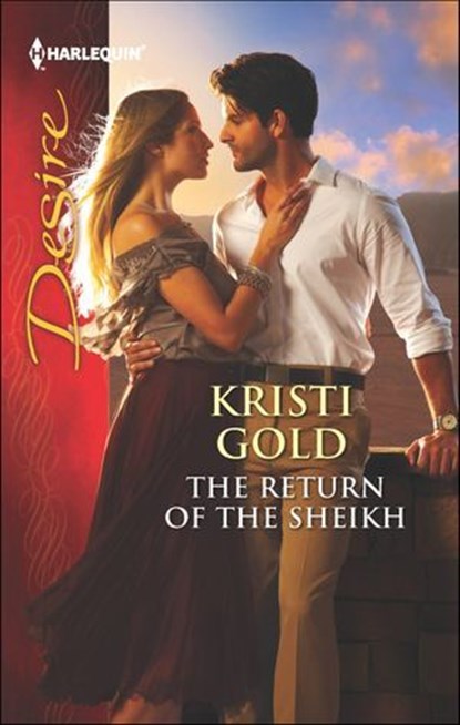 The Return of the Sheikh, Kristi Gold - Ebook - 9781460312247