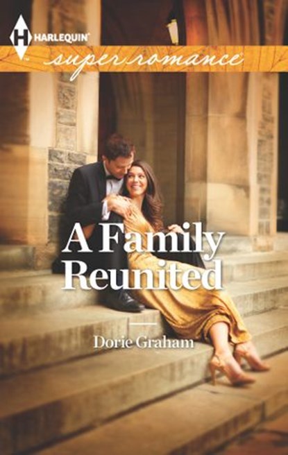 A Family Reunited, Dorie Graham - Ebook - 9781460312742