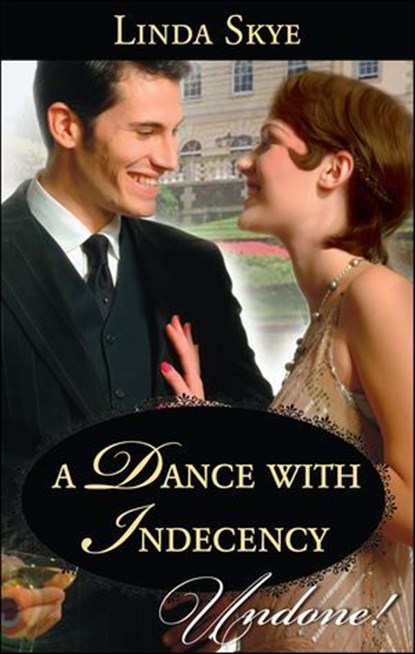 A Dance with Indecency, Linda Skye - Ebook - 9781460314296