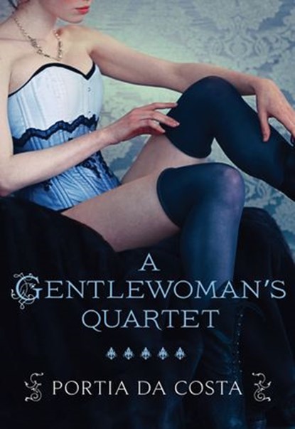 A Gentlewoman's Quartet, Portia Da Costa - Ebook - 9781460314982