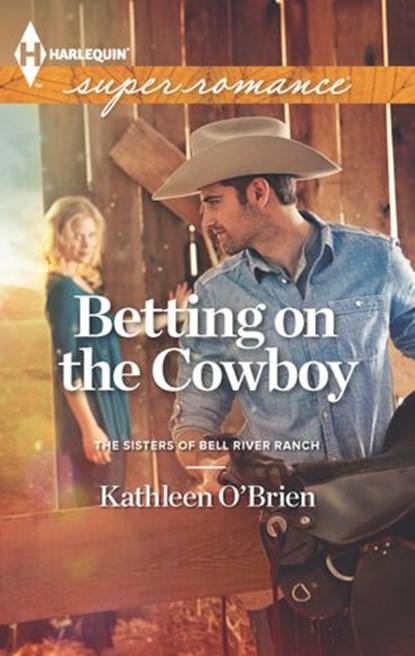 Betting on the Cowboy, Kathleen O'Brien - Ebook - 9781460315965