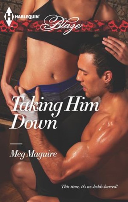Taking Him Down, Meg Maguire - Ebook - 9781460316627