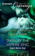 Taken by the Vampire King | Laura Kaye | 