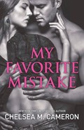 My Favorite Mistake | Chelsea M. Cameron | 