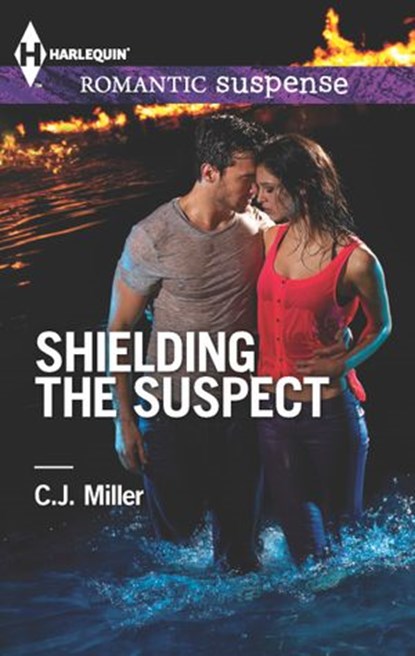 Shielding the Suspect, C.J. Miller - Ebook - 9781460318744