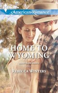 Home to Wyoming | Rebecca Winters | 