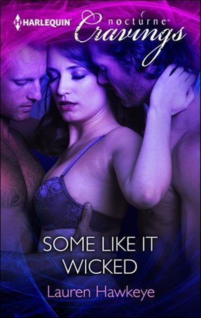 Some Like It Wicked, Lauren Hawkeye - Ebook - 9781460319277