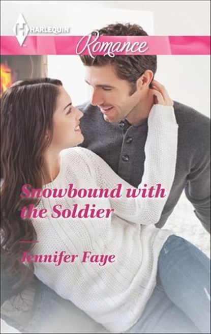 Snowbound with the Soldier, Jennifer Faye - Ebook - 9781460320006